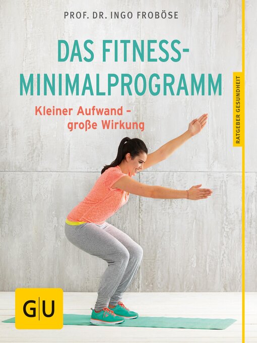 Title details for Das Fitness-Minimalprogramm by Prof. Dr. Ingo Froböse - Available